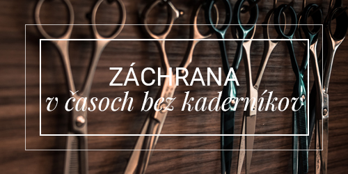 Záchrana v časoch bez kaderníkov…