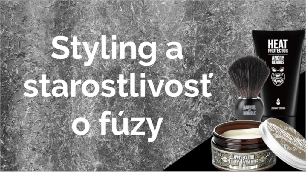 Styling a starostlivosť o fúzy
