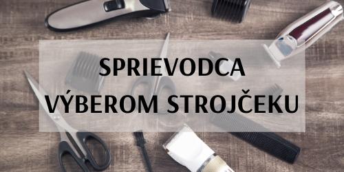 Ako vybrať ten správny strojček?