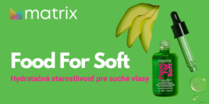 Povedzte zbohom suchým vlasom s Matrix Food For Soft!