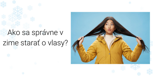 Ako sa sprvne v zime stara o vlasy?