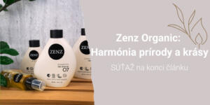 Zenz Organic: Harmnia prrody a krsy + SڍA o sadu produktov v hodnote viac ako 70 