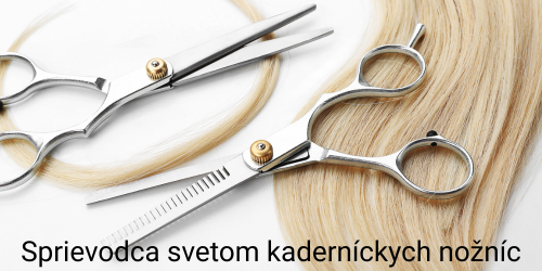 Veľký sprievodca výberom kaderníckych nožníc alebo návod, ako strihanie prežijete vy aj vaša ofina