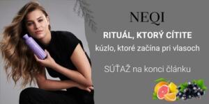 NEQI – keď sa starostlivosť o vlasy stáva zážitkom! SÚŤAŽ o sadu produktov v hodnote viac ako 900 Kč